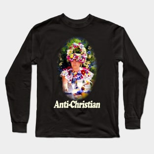 Anti-Christian Dani Long Sleeve T-Shirt